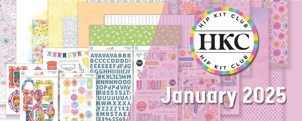 January 2025 Hip Kits for Scrapbooking, Card Making and Paper Crafting